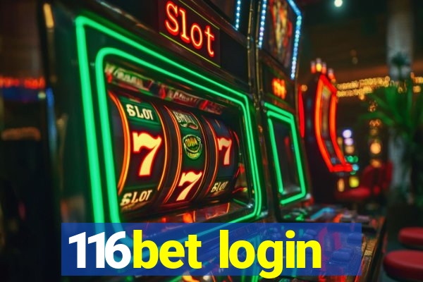 116bet login